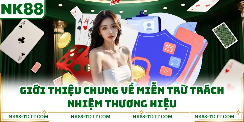Giới Thiệu Chung Về Miễn Trừ Trách Nhiệm Thương Hiệu