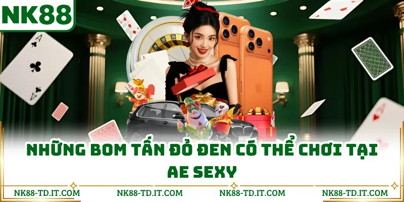 Những Bom Tấn Đỏ Đen Có Thể Chơi Tại AE Sexy