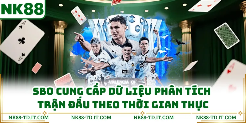SBO Cung Cấp Dữ Liệu Phân Tích Trận Đấu Theo Thời Gian Thực